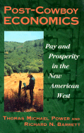 Post-Cowboy Economics: Pay and Prosperity in the New American West
