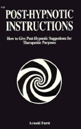 Post-Hypnotic Instructions: Suggestions for Therapy