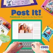 Post It!: Facebook Projects for the Real World