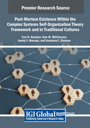 Post-Mortem Existence Within the Complex Systems Self-Organization Theory Framework and in Traditional Cultures