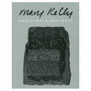 Post-Partum Document - Kelly, Mary, Dr., and Lippard, Lucy R (Foreword by)