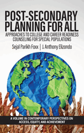 Post-Secondary Planning for All: Approaches to College and Career Readiness Counseling for Special Populations