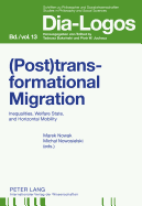(Post)Transformational Migration: Inequalities, Welfare State, and Horizontal Mobility