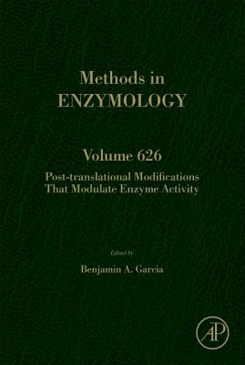 Post-translational Modifications That Modulate Enzyme Activity - Garcia Alvarez, Benjamin (Volume editor)
