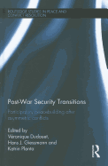 Post-War Security Transitions: Participatory Peacebuilding after Asymmetric Conflicts