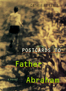Postcards to Father Abraham
