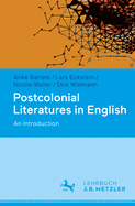 Postcolonial Literatures in English: An Introduction