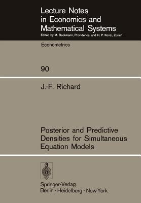 Posterior and Predictive Densities for Simultaneous Equation Models - Richard, J -F