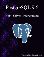 PostgreSQL 9.6 Vol4: Server Programming