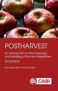 Postharvest: An Introduction to the Physiology and Handling of Fruit and Vegetables