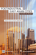 Postindustrial East Asian Cities: Innovation for Growth