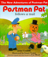Postman Pat: Follows a Trail - Cunliffe, John