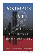 Postmark 9/11: the Lost Letters That Reveal the Untold Story - Young, Tara