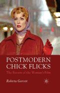 Postmodern Chick Flicks: The Return of the Woman's Film