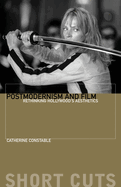 Postmodernism and Film: Rethinking Hollywood's Aesthetics
