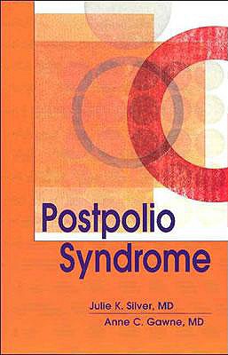 Postpolio Syndrome - Silver, Julie K, MD