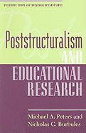 Poststructuralism and Educational Research