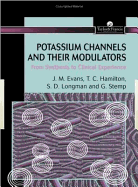 Potassium Channels and Their Modulators: From Synthesis to Clinical Experience - Evans, John M