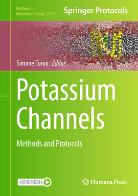 Potassium Channels: Methods and Protocols - Furini, Simone (Editor)