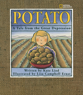Potato: A Tale from the Great Depression - Lied, Kate