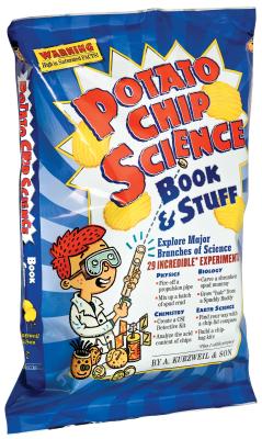 Potato Chip Science: 29 Incredible Experiments - Kurzweil, Allen