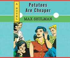 Potatoes are cheaper. -