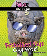 Potbellied Pigs: Cool Pets!