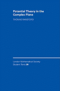 Potential Theory in the Complex Plane - Ransford, Thomas