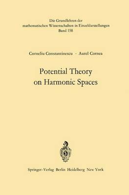 Potential Theory on Harmonic Spaces - Constantinescu, Corneliu, and Cornea, Aurel