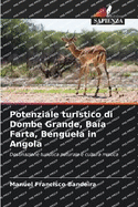Potenziale turistico di Dombe Grande, Ba?a Farta, Benguela in Angola