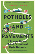 Potholes and Pavements: A Bumpy Ride on Britain's National Cycle Network