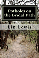 Potholes on the Bridal Path: Tales from the Mobile Marriage