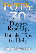 Pots: 30 Days to Rise Up, Potsular Tips to Help