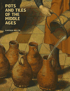 Pots and Tiles of the Middle Ages