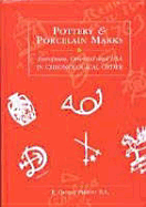 Pottery and Porcelain Marks: European, Oriental and U.S.A. in Chronological Order - Perrott, E G