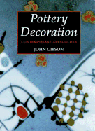 Pottery Decoration: Contemporary Approaches