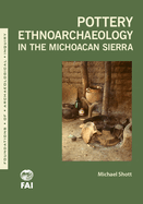 Pottery Ethnoarchaeology in the Michoacn Sierra