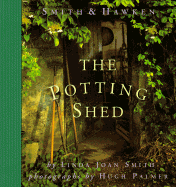 Potting Shed - Smith, Linda Joan