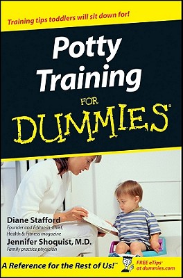 Potty Training for Dummies - Stafford, Diane, and Shoquist, Jennifer