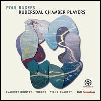 Poul Ruders: Clarinet Quintet; Throne; Piano Quartet - Rudersdal Chamber Players
