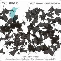 Poul Ruders: Viola Concerto; Handel Variations - Lars Anders Tomter (viola); rhus Symphony Orchestra