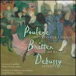 Poulenc: Concerto for 2 Pianos; Britten: Scottish Ballad; Debussy: Suite