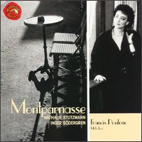 Poulenc: Montparnasse - Inger Sodergren (piano); Nathalie Stutzmann (contralto)