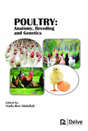 Poultry: Anatomy, Breeding and Genetics