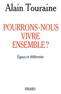 Pourrons-nous vivre ensemble ?