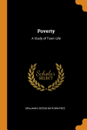 Poverty: A Study of Town Life