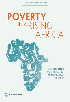 Poverty in a rising Africa - World Bank, and Beegle, Kathleen