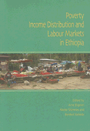 Poverty, Income Distribution and Labour Markets in Ethiopia