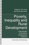 Poverty, Inequality and Rural Development: Case-Studies in Economic Development, Volume 3