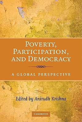 Poverty, Participation, and Democracy: A Global Perspective - Krishna, Anirudh, Professor (Editor)